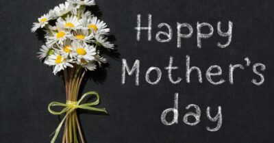 Mothers Day, an important day to honor a very special person